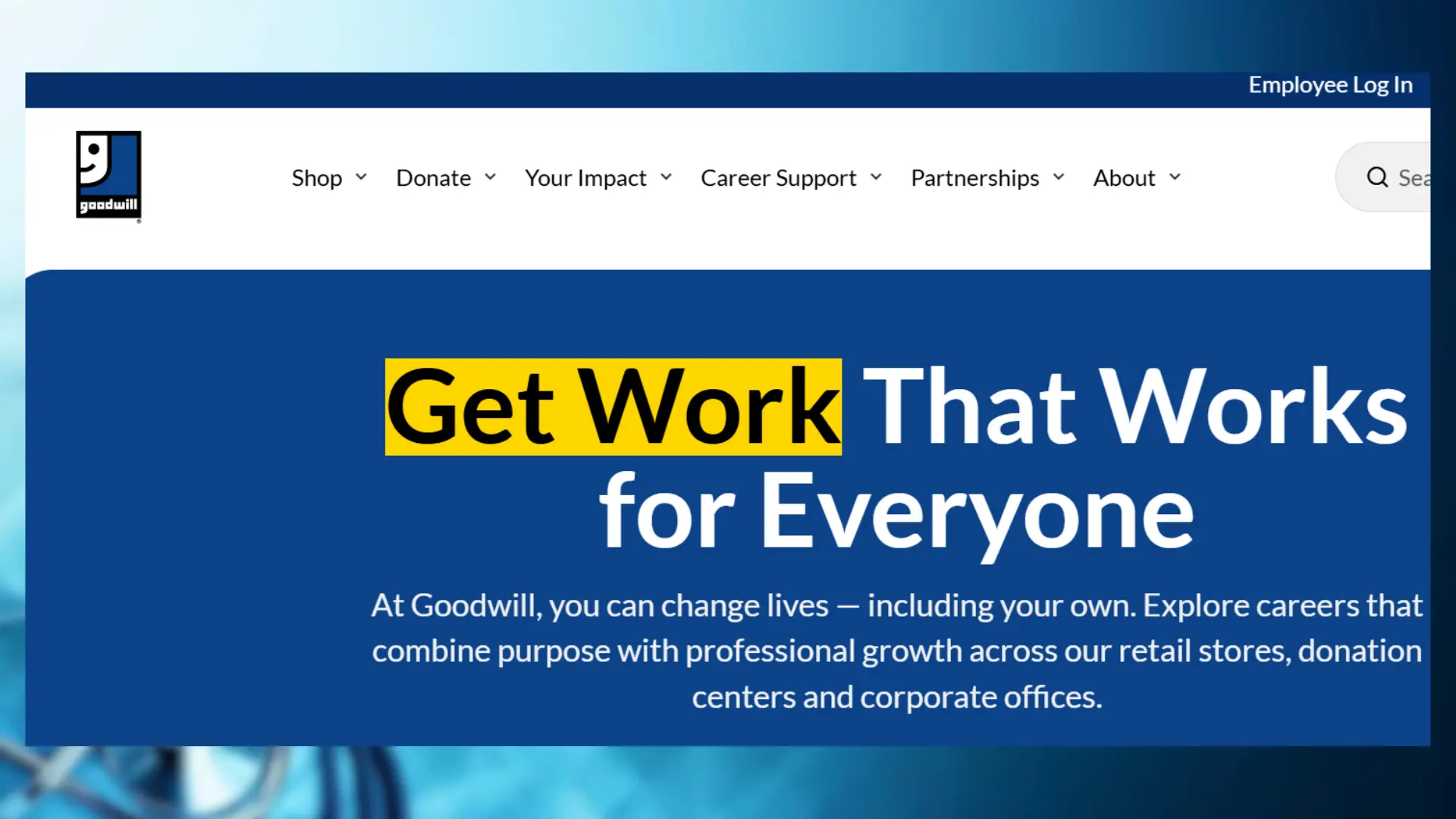 goodwill website hero image with the text "get work that works for everyone"